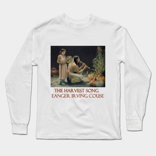 The Harvest Song by Eanger Irving Couse - Native American/Western Art Long Sleeve T-Shirt